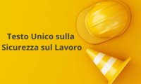 Guida al Testo Unico sulla Sicurezza sul Lavoro